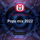 Dj Andru Koks - Pops mix 2022