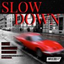 90 ONE & Lou D'Angelo & Tamera RaeChelle - Slow Down