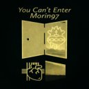 Morin97 - You Can't Enter