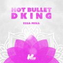 Hot Bullet & DKING - Essa Mina