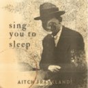 Aitch Frankland - Sing You to Sleep