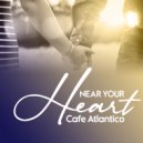 Cafe Atlantico - Desire To Love