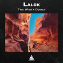 Lalok - Two With a Donkey