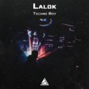 Lalok - Techno Boy