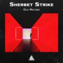 Sherbet Strike - Old Record