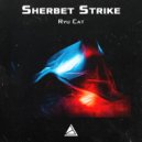 Sherbet Strike - Ryu Cat