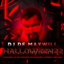 DJ De Maxwill - Halloween 22