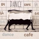 T o l l - Dance Cafe # 64 @ 2022