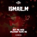 ISMAIL.M - Halloween Exclusive Mix