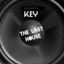 KONSTANTIN KEY - The last House
