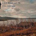 Dan InJungle - Chill Road part 96