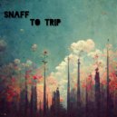 SnaFF - To Trip