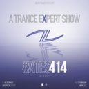 Alterace - A Trance Expert Show #414