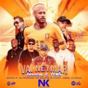 Dj Rhuivo & MC Neguinho do Kaxeta & Os Hawaianos & Mc Cosme Salles & Neymar Jr - Vai Neymar, Brasil é Tois (feat. Mc Cosme Salles & Neymar Jr)