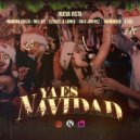 Nueva Vista & Mariana Gueza & Ezekyel y Lionex & G Ciel & Mellkit & Drea Jimenez - Ya Es Navidad (feat. G Ciel, Mellkit, Drea Jimenez & Marawder)