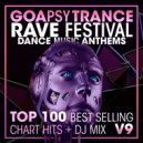 DoctorSpook & Goa Doc & Psytrance Network - Goa Psy Trance Rave Festival Dance Music Anthems Top 100 Best Selling Chart Hits V9