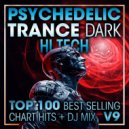 DoctorSpook & Goa Doc & Psytrance Network - Psychedelic Trance Dark Hi Tech Top 100 Best Selling Chart Hits V8