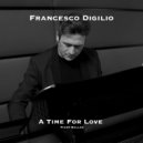 Francesco Digilio - A Time For Love
