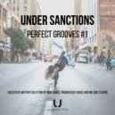 Under Sanctions - Perfect Grooves #1