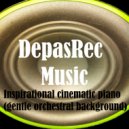 DepasRec - Inspirational cinematic piano
