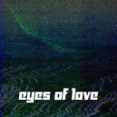 Lxst Wxrld - Eyes of Love