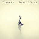 TimeRay - Last Effort