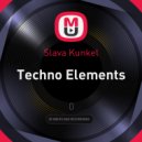 Slava Kunkel - Techno Elements