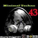 SVnagel ( LV ) - Minimal Techno - SVnagel mix 2022 vol-43