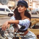 KosMat - Deep & Nu Hit Mix - 04