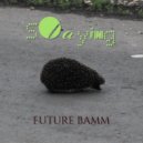 FUTURE BAMM - Staying