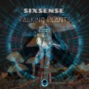Sixsense - Talking Plants