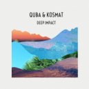 QUBA & KOSMAT - DEEP IMPACT