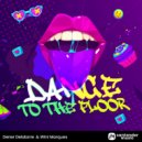 Dener Delatorre & Wini Marques - Dance To The Floor