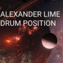 AleXander Lime - Drum Position. 19.11.2022