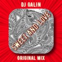 DJ GALIN - Sweet And Love