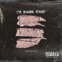 itsmannimania - I'm Manni Mane (Remember Who I Am)