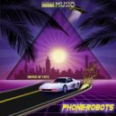 Phone Robots - Driver of fate