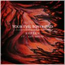 Your Evil Boyfriend & Emy Smith - Burden (feat. Emy Smith)