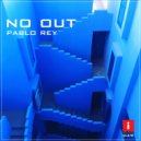 Pablo Rey - No Out