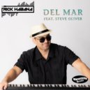 Rick Habana & Steve Oliver - Del Mar (feat. Steve Oliver)