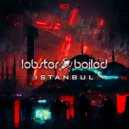 LobsterBoiled - Istanbul