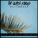 The Quasi Kings & Mellodose - Cut It Out