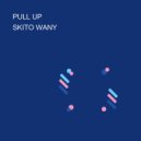 SKITO WANY - PULL UP