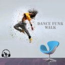 DMC Sergey Freakman - Dance Funky Walk