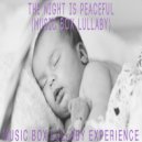 Music Box Lullaby Experience - The Night Is Peaceful (Music Box Lullaby)