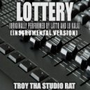 Troy Tha Studio Rat - Lottery (Originally Performed by Latto and Lu Kala)