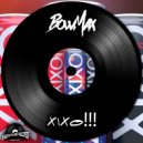 BowMax - Xixo!!!