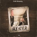F4E Sheezy & Big Mike - Fly Forever (feat. Big Mike)
