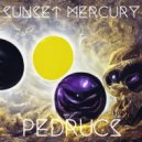 PEDRUCS - Sunset Mercury