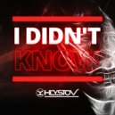 KHLYSTOV - I didn't know